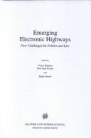 Cover of: Emerging electronic highways: new challenges for politics and law