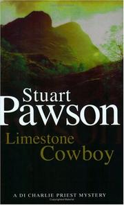 Cover of: Limestone Cowboy (Detective Inspector Charlie Priest Mystery) | Stuart Pawson