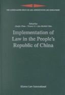 Cover of: Implementation of law in the People's Republic of China by International Conference on "Implementation of Law in the People's Republic of China" (2000 Rijksuniversiteit te Leiden)