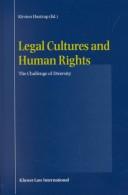 Cover of: Legal cultures and human rights: the challenge of diversity