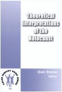 Cover of: Theoretical Interpretations of the Holocaust. (Value Inquiry Book) by Dan Stone