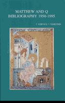 Cover of: The Gospel of Matthew and the Sayings Source Q a Cumulative Bibliography 1950-1995. 2 Vols. (Bibliotheca Ephemeridum Theologicarum Lovaniensium)