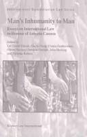 Cover of: Man's Inhumanity to Man: Essays on International Law in Honour of Antonio Cassese (International Humanitarian Law Series, V. 5)