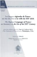 Cover of: Les langues régionales de France by réunis par Philippe Blanchet, Roland Breton & Harold Schiffman = The regional languages of France : an inventory on the eve of the XXIst century : papers of a conference held at "The University of Pennsylvania, Philadelphia, USA" / edited by Philippe Blanchet, Roland Breton & Harold Schiffman.