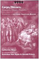 Cover of: Corps/décors: femmes, orgie, parodie : hommage à Lucienne Frappier-Mazur