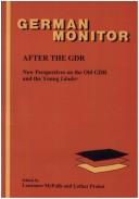 Cover of: After the GDR: New Perspectives on the Old GDR and the Young Länder. (German Monitor 54) (German Monitor)