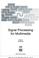 Cover of: Signal processing for multimedia