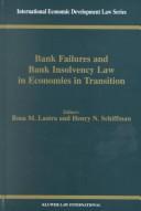 Cover of: Bank failures and bank insolvency law in economies in transition