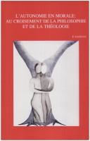 Cover of: L' autonomie en morale by Eric Gaziaux