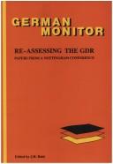 Cover of: Re-Assessing the Gdr: Papers from a Nottingham Conference (German Monitor)