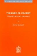 Teilhard de Chardin by David Grumett