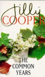Cover of: THE COMMON YEARS by Jilly Cooper