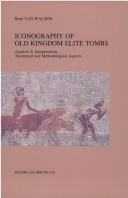 Cover of: Iconography of Old Kingdom elite tombs by René van Walsem