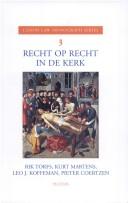 Cover of: Recht Op Recht in De Kerk (Canon Law Monograph Series, 3)