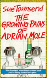 Cover of: THE GROWING PAINS OF ADRIAN MOLE by Sue Townsend