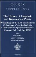 The history of linguistic and grammatical praxis by Studienkreis "Geschichte der Sprachwissenschaft", 11th International Colloquium, Leuven, 1998.