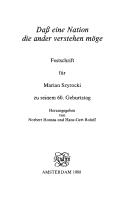 Cover of: Dass eine Nation die ander verstehen möge: Festschrift für Marian Szyrocki zu seinem 60. Geburtstag