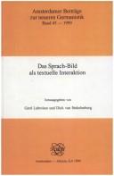 Cover of: Das Sprach-Bild as textuelle Interaktion by herausgegeben von Gerd Labroisse und Dick van Stekelenburg.