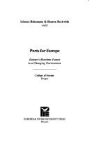 Cover of: Ports for Europe: Europe's maritime future in a changing environment