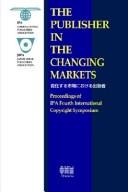 Cover of: The Publisher in the Changing Markets, | S. Sato