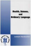 Cover of: Health, Science, and Ordinary Language (Value Inquiry Book)