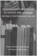 Changements politiques et statut des langues by Société internationale pour l'histoire du français langue étrangère ou seconde. Colloque