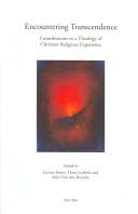 Cover of: Encountering Transcendence: Contributions to a Theology of Christian Religious Experience (Annua Nuntia Lovaniensia, 53) (Annua Nuntia Lovaniensia)