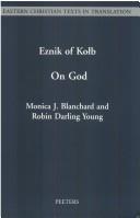 Cover of: treatise on God written in Armenian by Eznik of Kołb (floruit c.430-c.450) | Eznik KoghbatsК»i, Bishop of Bagrewand