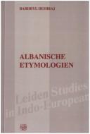 Cover of: Albanische Etymologien: Untersuchungen zum albanischen Erbwortschatz