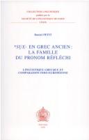 Cover of: *Sue- en grec ancien: la famille du pronom réfléchi : linguistique grecque et comparaison indo-européenne