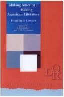 Cover of: Making America, making American literature: Franklin to Cooper