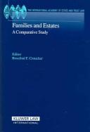 Cover of: Families and Estates: A Comparative Study (International Academy of Estate and Trust Law Yearbook)