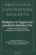 Kindgötter im Ägypten der griechisch-römischen Zeit by Dagmar Budde, Sandra Sandri, Ursula Verhoeven