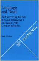 Cover of: Language And Deed.Rediscovering Politics through Heidegger's Encounter with German Idealism. by Frank Schalow