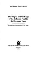 The origins and the scope of the cohesion fund in the European Union by Dora Pinheiro Brites Correia