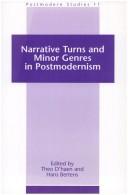 Cover of: Narrative Turns And Minor Genres In Postmodernism.(Postmodern Studies 11) by Hans Bertens, Theo d' Haen
