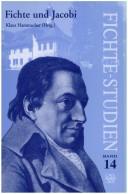 Cover of: Fichte und Jacobi: Tagung der Internationalen J.G. Fichte-Gesellschaft (25./26. Oktober 1996) in Munchen in der Carl-Friedrich von Siemens-Stiftung (Fichte-Studien)
