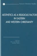 Cover of: Aesthetics As a Religious Factor in Eastern And Western Christianity: Selected Papers of the International Conference Held at the University of Utrecht, ... Christian Studies) (Early Christian Studies)