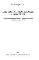 Cover of: Die Vorfahren Israels in Ägypten: forschungsgeschichtl. Überblick über d. Darst. seit Richard Lepsius (1849)