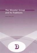 Cover of: The Wooster Group And Its Traditions (Dramaturgies) by Johan Callens