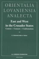 Cover of: East and West in the Crusader States: Context- Contacts- Confrontations  by 