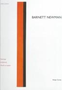 Cover of: Barnett Newman: paintings, sculptures, works on paper