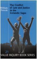 The conflict of law and justice in the Icelandic sagas by William Pencak