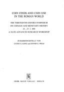 Coin finds and coin use in the Roman world by Oxford Symposium on Coinage and Monetary History (13th 1993)