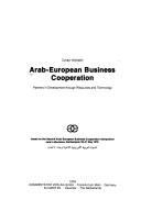 Arab-European business cooperation by Zuhayr M. Mikdashi