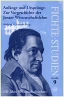Cover of: Anfänge und Ursprünge by Internationale J.G.-Fichte-Gesellschaft. Tagung