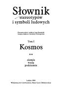 Cover of: Słownik stereotypów i symboli ludowych by koncepcja całości i redakcja Jerzy Bartmiński ; zastępca redaktora Stanisława Niebrzegowska.