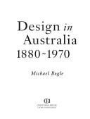 Cover of: Design in Australia, 1880-1970