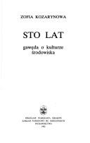 Cover of: Sto lat by Zofia Kozarynowa