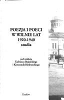 Cover of: Poezja i poeci w Wilnie lat 1920-1940: studia